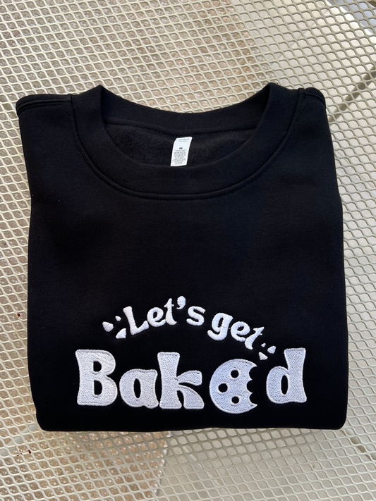 Let's Get Baked Relaxed Crew