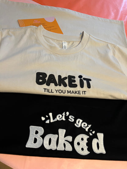 Let's Get Baked Classic Tee